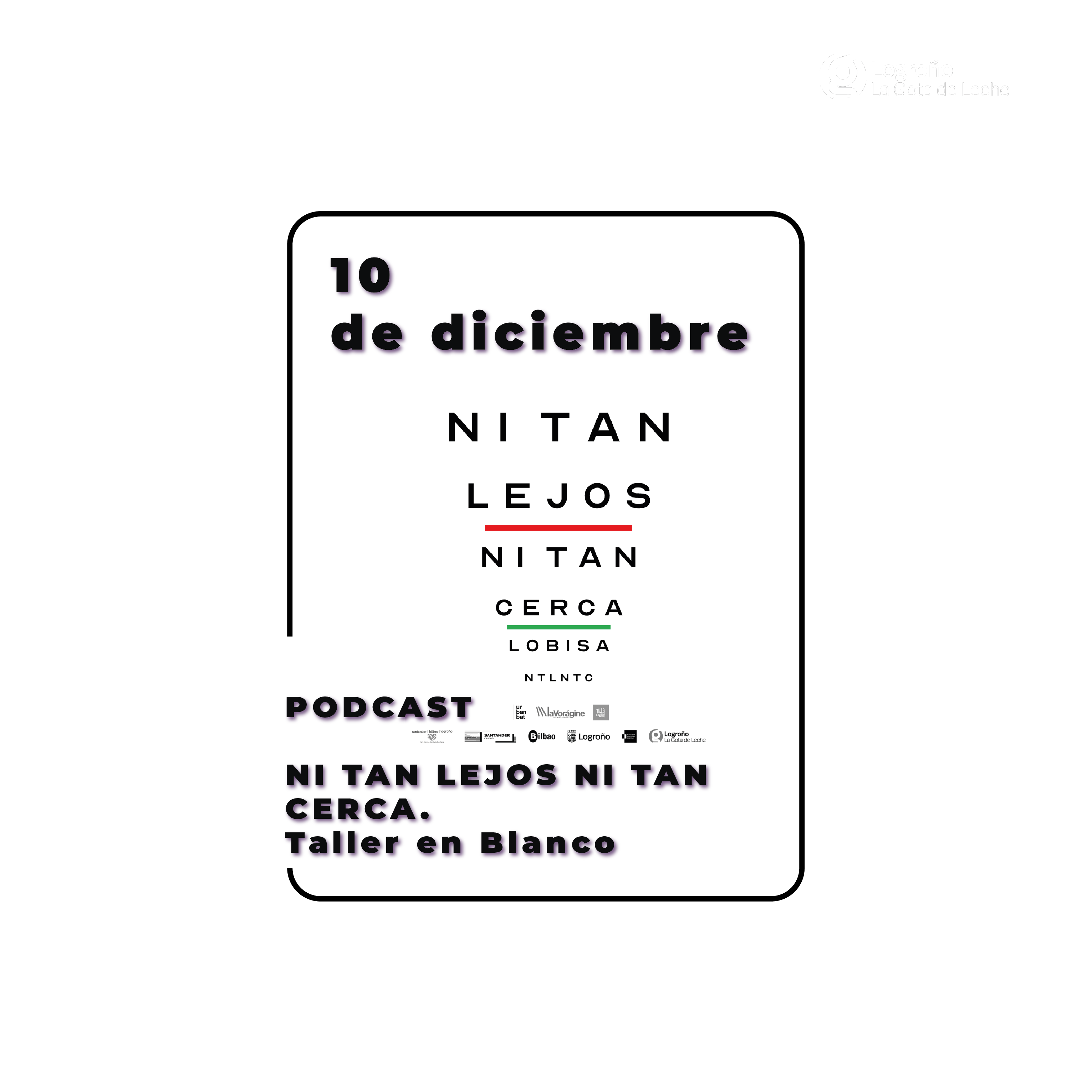 Podcast: Ni Tan Lejos Ni Tan Cerca