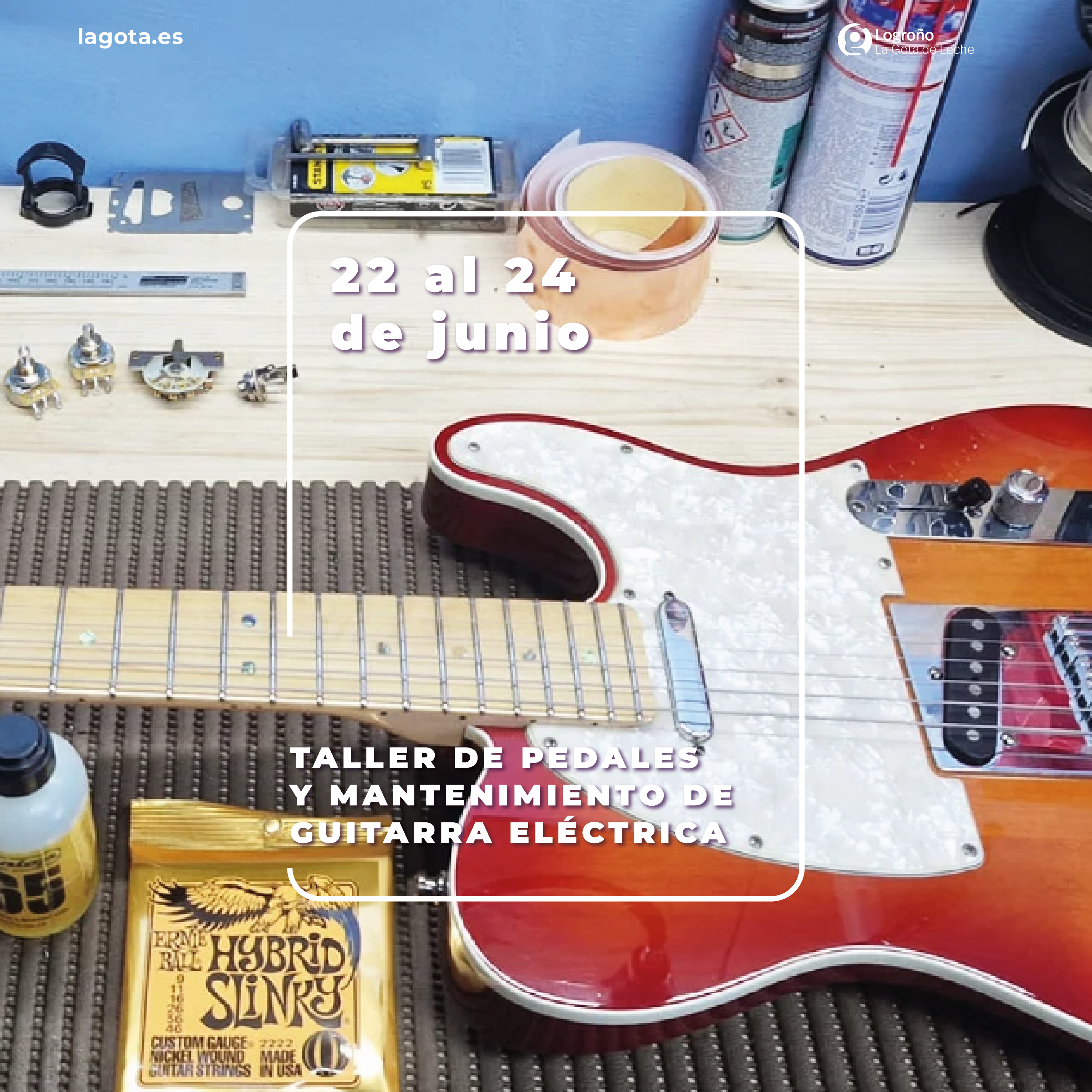 Taller de Pedales y Mantenimiento de Guitarra Eléctrica