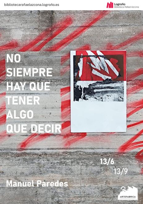 Cartel de la exposición de Manuel Paredes 'No siempre hay que tener algo que decir'